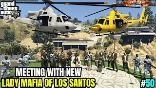 II MEETING WITH NEW LADY MAFIA OF LOS SANTOS  II Gta 5 Gaming Video #50