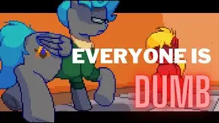 Everyone is Dumb - Pony Town Animation