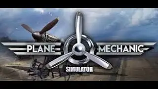 Plane Mechanic Simulator FIRST LOOK