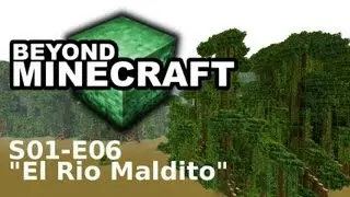 Beyond Minecraft - s01e06 : 