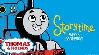 Thomas & Friends&trade; | Who's Geoffrey? | NEW | Story Time | Podcast for Kids