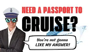 Do I Need A PASSPORT for a CRUISE?