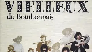 Vielleux du Bourbonnais - Vielleux du Bourbonnais (Full Album)