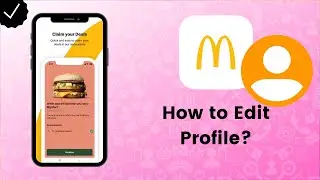 How to Edit McDonald's Account? - McDonald's Tips