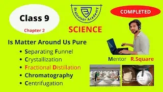 Is Matter Around Us Pure | Chapter 2 | Class 9 | Separation Method | Science | Brainvisor Academy