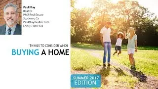 THINGS TO CONSIDER WHEN BUYING A HOME Stockton Ca 95209 - Steps on How to Buy a Home in Stockton