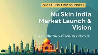 Nu Skin India Market STRATEGY & VISION | The 5 Year Preparation [6 min]