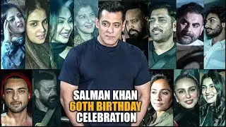 Salman Khan 60th Birthday Celebration 🎂 | MS Dhoni, Sanjay Dutt, Genelia, Sonakshi & More