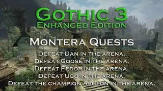 Gothic 3 - Defeat the champion Ashton in the arena - Montera Quests