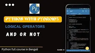 logical operators in the python programming language| python with mobile pydroid3 bangla full course