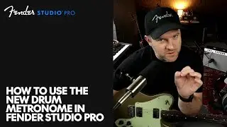 Как использовать новый барабанный метроном в Fender Studio Pro | Fender Studio