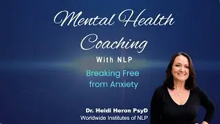 Breaking Free from Anxiety | Mental Health Coaching and NLP Strategies