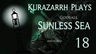 Spelunking the Shattered Citadel for Lamentable Relics | Kurazarrh Plays Sunless Sea | Ep 18