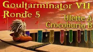 Goultarminator VII - 5&egrave;me ronde - Ulette A vs Crocoburio B