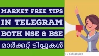 FREE Market Tips NSE & BSE In Telegram/Malayalam/Alice Blue/Malayalam shares/MS