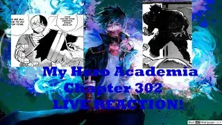 My Hero Academia Chapter 302 Live Reaction!