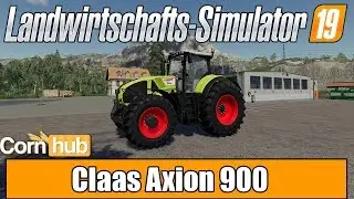 LS19 Modvorstellung -CLAAS Axion 900 - Farming Simulator 19 Mods