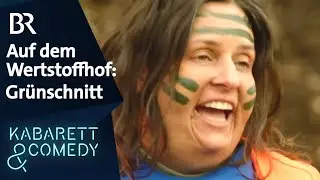 Angela Ascher: Gr&uuml;nschnitt | Auf dem Wertstoffhof | Fraueng'schichten | BR Kabarett & Comedy