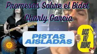 Promesas sobre el Bidet - Charly Garc&iacute;a - Cover de guitarra + Pistas Aisladas #bass #voice #drums