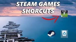 How To Create Desktop Shortcut For Steam Games