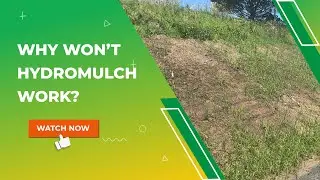 Why won't Hydromulch Work?