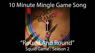 10 minute mingle Game Song 