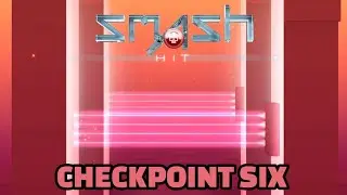 Smash Hit Mayhem (Gameplay) Checkpoint Six