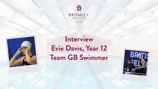 Interview with Year 12 pupil Evie, Team GB Swimmer