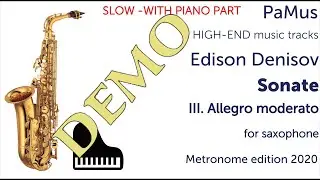 Edison Denisov: Sonate for saxophone, 3rd movement - SLOW version