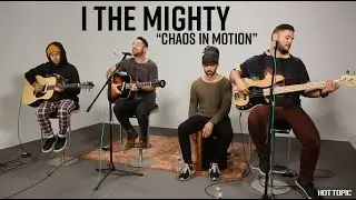 Hot Sessions: I The Mighty 