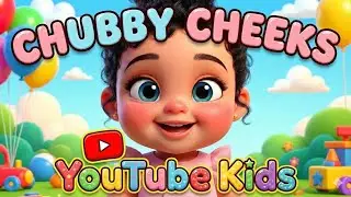 Chubby Cheeks, Dimples, Chin | Classic Nursery Rhyme for Kids 👶🎵