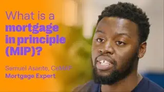 Mortgages 101: What is a mortgage in principle (MIP)?