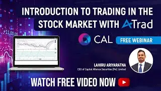 Introduction to trading in the Stock Market with Atrad | CAL Webinar