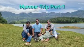 Munnar Trip part1