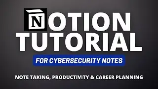Organizing Your Cybersecurity Notes with Notion: A Step-by-Step Tutorial (Template Included)