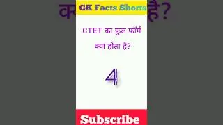 What is the full form of CTET? General Knowledge | GK short video | GK shorts | GK short | #gk #s...
