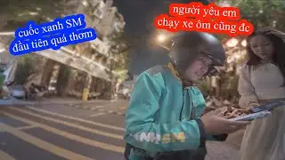 Lại Thêm Một Em 2k3 Muốn Yêu Anh Xe Ôm | Cuốc Xanh SM Đầu Tiên