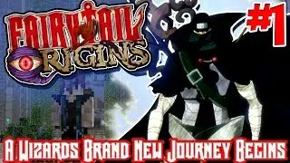 Fairy Tail: Origins (Minecraft Server Roleplay) - Episode 1 | A WIZARD'S BRAND NEW JOURNEY BEGINS!