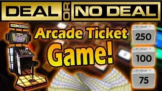 Deal or No Deal - Arcade Ticket Game!