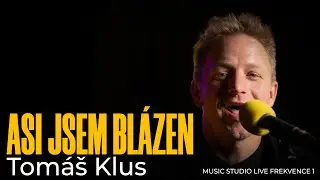 TOMÁŠ KLUS - Asi jsem blázen (live @ Frekvence 1)