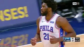 Joel Embiid Posts 19 points & 15 rebounds vs  Denver Nuggets