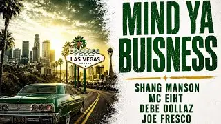 Shang Manson: MIND YA BUSINESS - Feat Debe Dollaz, MC Eiht & Joe Fresco (Animated Video)