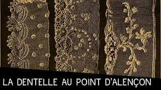 La P'tite histoire - La dentelle au point d'Alençon