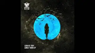 Lean As Troy - Lonely Road (Original Mix)