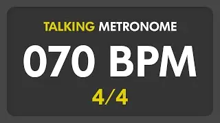 70 BPM - Talking Metronome (4/4)