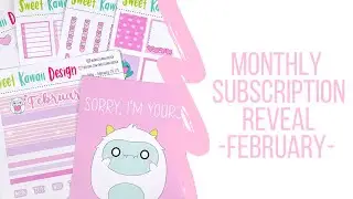Sweet Kawaii Design - Monthly Subscription Reveal - February 22'