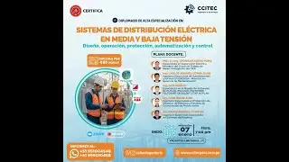 🔴DIPLOMADO: SISTEMAS DE DISTRIBUCIÓN ELÉCTRICA EN MEDIA Y BAJA TENSIÓN