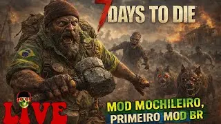 Ca&ccedil;adores da terra Congelada 🔴 NOVIDADE! Testando o Novo MOD Brasileiro de 7 Days to Die 🔴