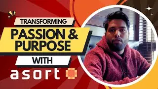 Kulvir Kumar's True Vision: Transforming Asort with Passion and Purpose |  #asort | 2026 Updated