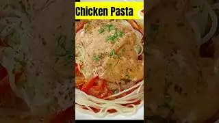 Tasty 😋 Chicken Pasta #platingideas #shorts #trendingshorts